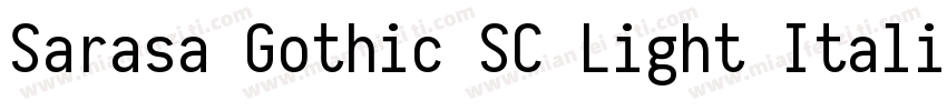 Sarasa Gothic SC Light Italic字体转换